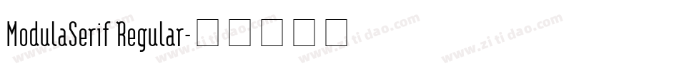 ModulaSerif Regular字体转换